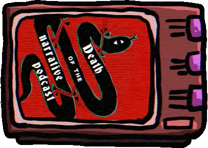 Death of the Narrative Podcast